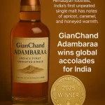 GianChand Adambaraa Triumphs at International Whisky Competition